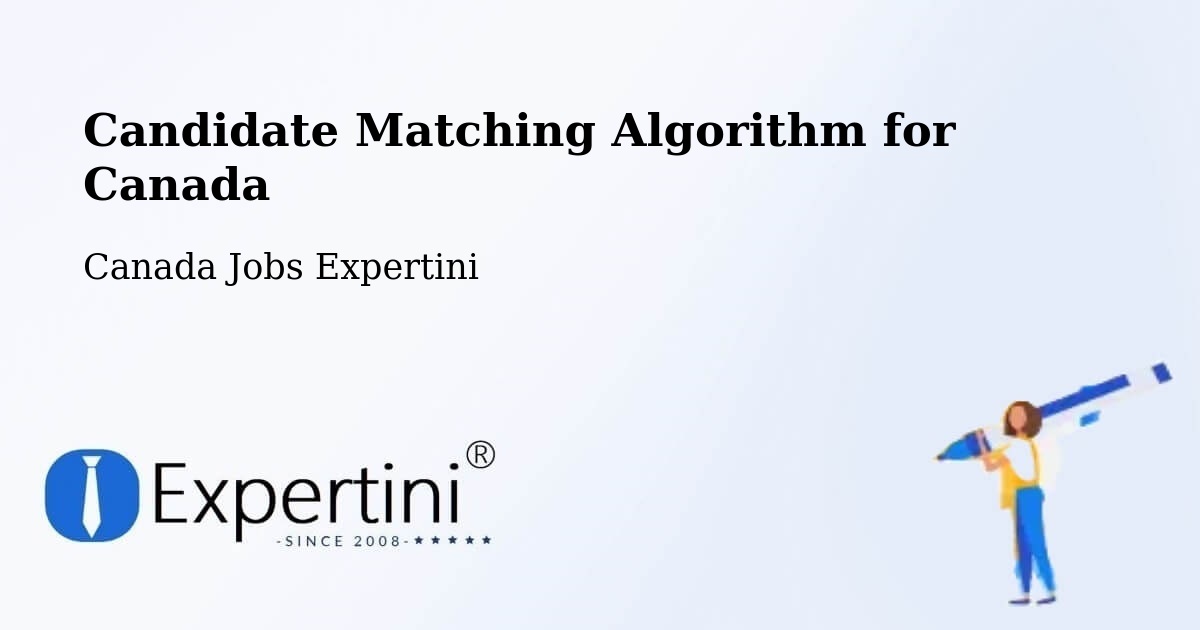 Candidate Matching Algorithm Overview – Wingham - Canada Jobs Expertini